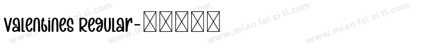 Valentines Regular字体转换
